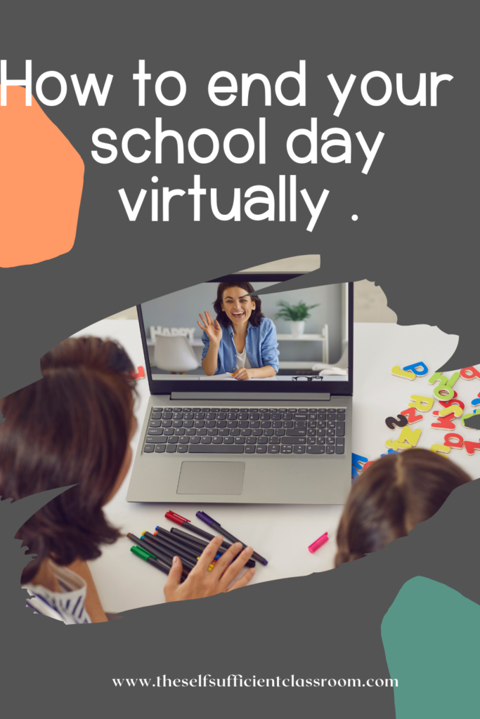 How to Start and End Your School Day Virtually - The Self-Sufficient ...